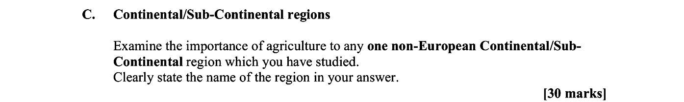 Examine-the-importance-of-agriculture-to-any-one-non-European-Continental/Sub-Continental-region-which-you-have-studied-Leaving Cert Geography-Question C-2009.png
