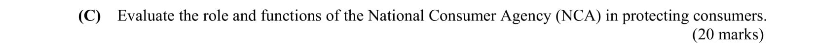 Evaluate-the-role-and-functions-of-the-National-Consumer-Agency-(NCA)-in-protecting-consumers-Leaving Cert Business-Question C-2012.png