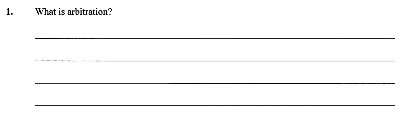 What-is-arbitration?--Arbitration-is-where-the-settlement-of-a-dispute-(conflict)-is-sent-before-one-or-a-group-of-independent-(impartial)-persons-for-adjudication-Leaving Cert Business-Question 1-2002.png