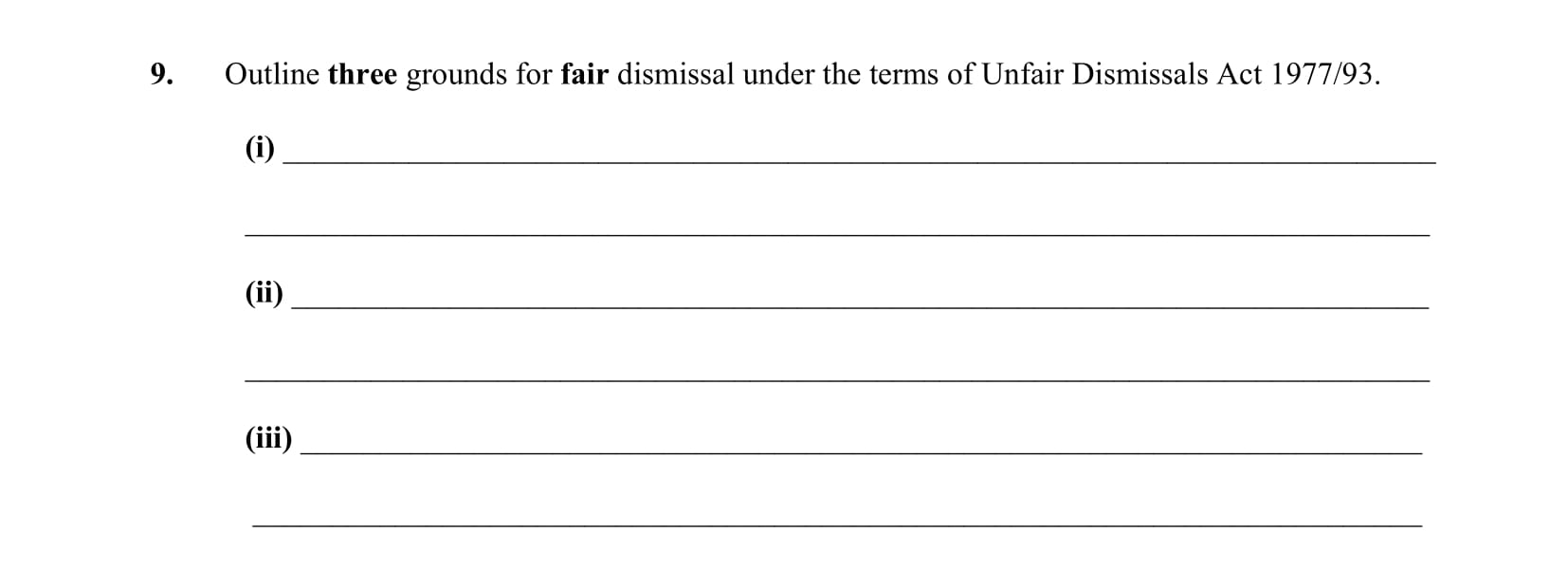 Outline-three-grounds-for-fair-dismissal-under-the-terms-of-Unfair-Dismissals-Act-1977/93-Leaving Cert Business-Question 9-2012.png