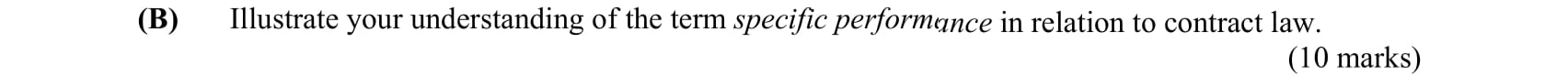 Illustrate-your-understanding-of-the-term-specific-performance-in-relation-to-contract-law-Leaving Cert Business-Question B-2015.png