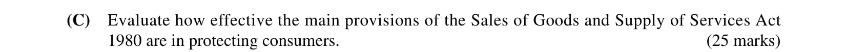 Evaluate-how-effective-the-main-provisions-of-the-Sales-of-Goods-and-Supply-of-Services-Act-1980-are-in-protecting-consumers.-Leaving Cert Business-Question C-2021.png