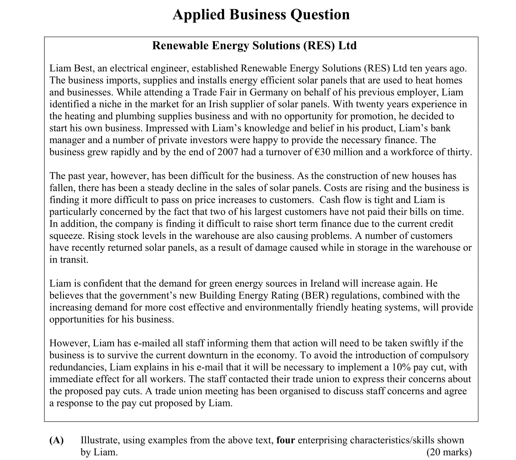 Illustrate,-using-examples-from-the-above-text,-four-enterprise-characteristics/skills-shown-by-Liam-Leaving Cert Business-Question A-2009.png