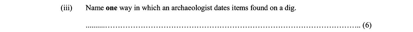 Name-one-way-in-which-an-archaeologist-dates-items-found-on-a-dig.-Junior Cycle History-Question (iii)-2023.png