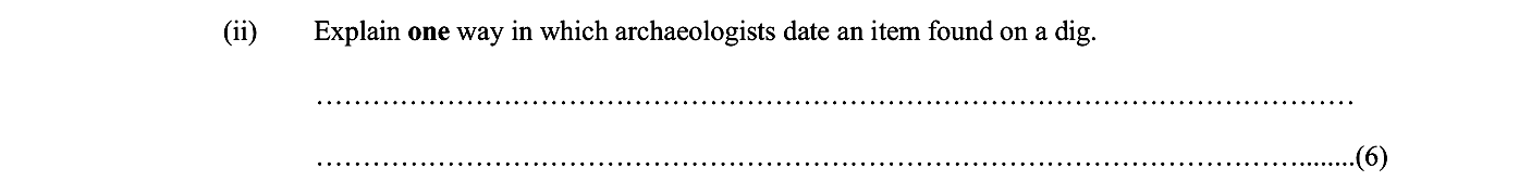 Explain-one-way-in-which-archaeologists-date-an-item-found-on-a-dig-Junior Cycle History-Question (ii)-2009.png