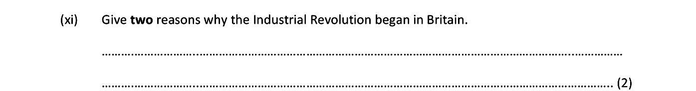 Give-two-reasons-why-the-Industrial-Revolution-began-in-Britain.-----Junior Cycle History-Question 11-2019.png
