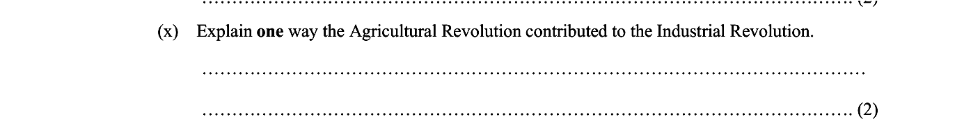 Explain-one-way-the-Agricultural-Revolution-contributed-to-the-Industrial-Revolution.---Junior Cycle History-Question (a)-2009.png