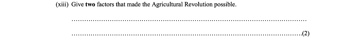 Give-two-factors-that-made-the-Agricultural-Revolution-possible-Junior Cycle History-Question xiii-2007.png
