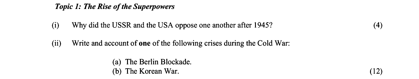 Why-did-the-USSR-and-the-USA-oppose-one-another-after-1945?----Different-political-systems-played-a-significant-role-in-the-opposition-between-the-USSR-and-the-USA-after-1945-Junior Cycle History-Question 1-2011.png