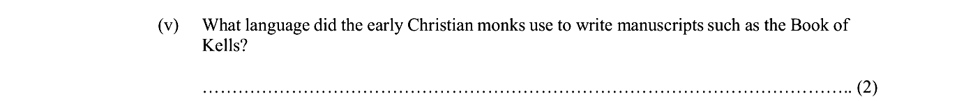 What-language-did-the-early-Christian-monks-use-to-write-manuscripts-such-as-the-Book-of-Kells?--Junior Cycle History-Question v-2010.png