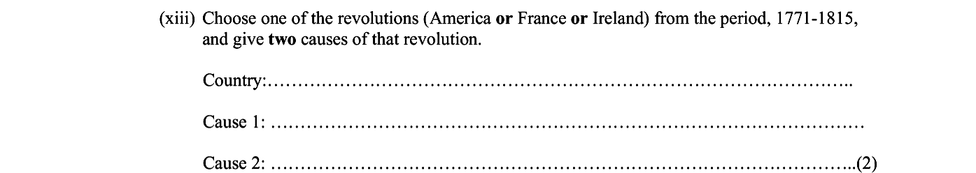 Choose-one-of-the-revolutions-(America-or-France-or-Ireland)-from-the-period,-1771-1815,-and-give-two-causes-of-that-revolution-Junior Cycle History-Question (xiii)-2009.png