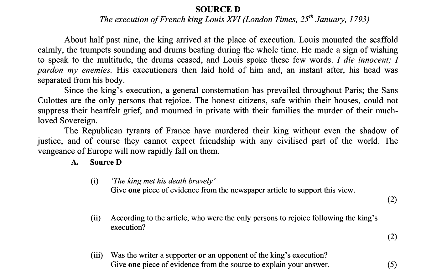 SOURCE-D-The-execution-of-French-king-Louis-XVI-(London-Times,-25th-January,-1793)--About-half-past-nine,-the-king-arrived-at-the-place-of-execution-Junior Cycle History-Question A-2008.png