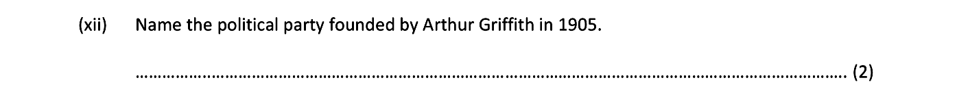 Name-the-political-party-founded-by-Arthur-Griffith-in-1905.-Junior Cycle History-Question (ii)-2015.png