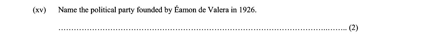 Name-the-political-party-founded-by-Éamon-de-Valera-in-1926.-Junior Cycle History-Question (xv)-2012.png