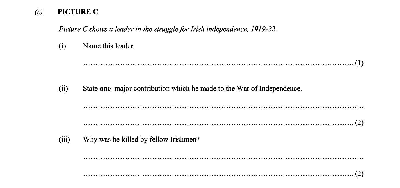 PICTURE-C--Picture-C-shows-a-leader-in-the-struggle-for-Irish-independence,-1919-22-Junior Cycle History-Question (c)-2006.png