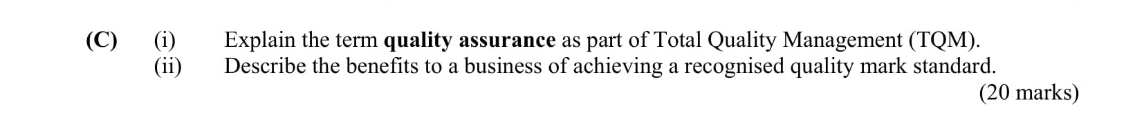 C)--(i)-Explain-the-term-quality-assurance-as-part-of-Total-Quality-Management-(TQM)-Leaving Cert Business-Question C-2016.png