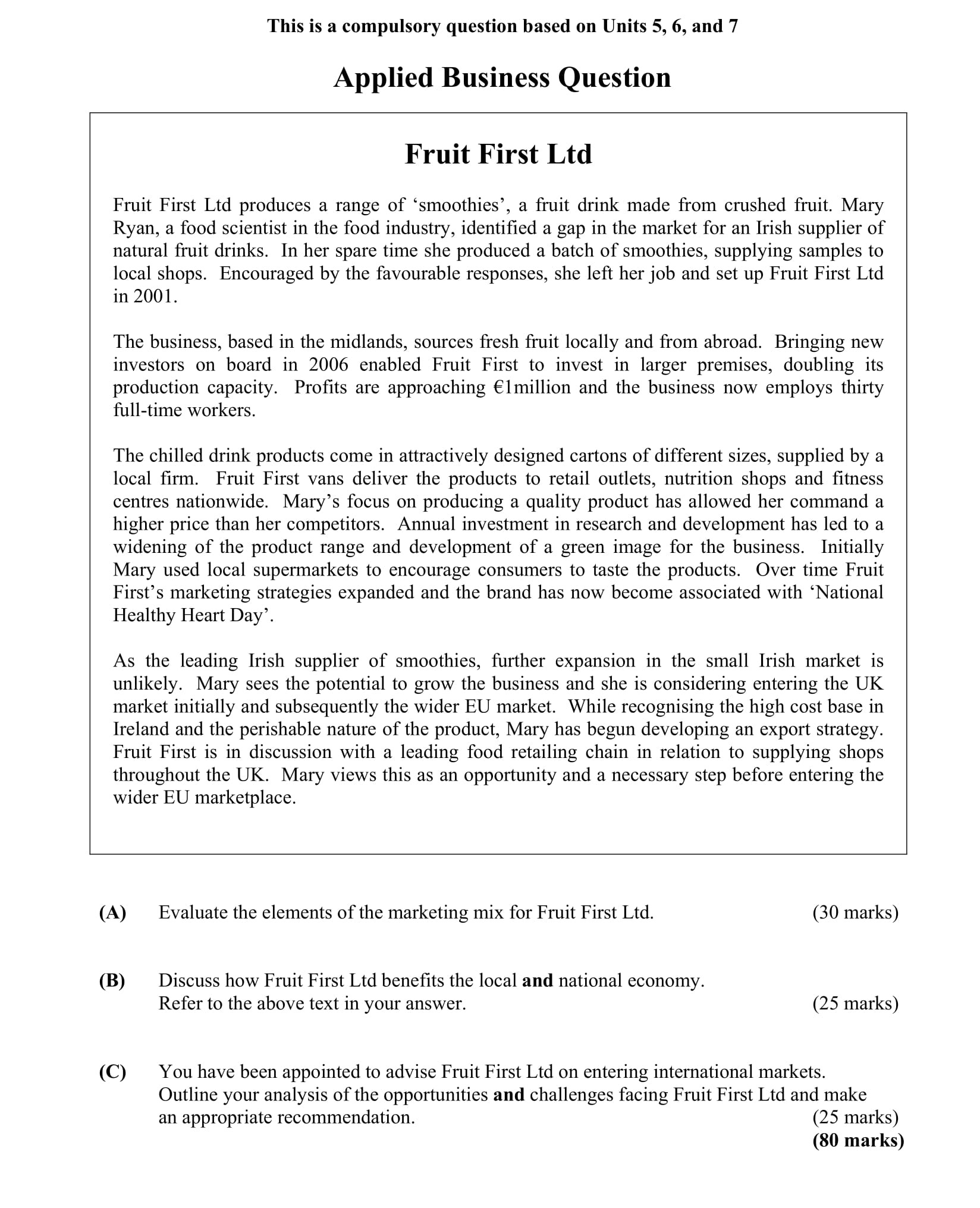 Evaluate-the-elements-of-the-marketing-mix-for-Fruit-First-Ltd-Leaving Cert Business-Question A-2008.png