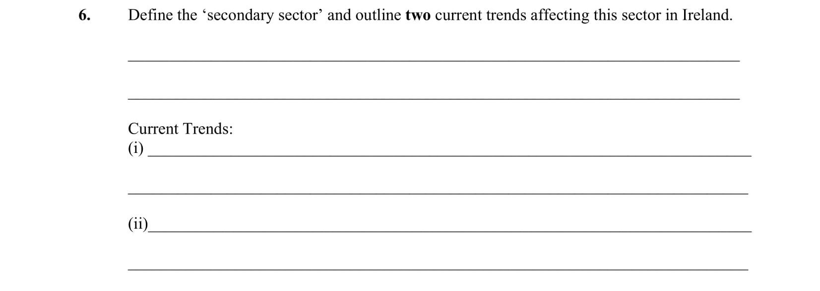 Define-the-‘secondary-sector’-and-outline-two-current-trends-affecting-this-sector-in-Ireland-Leaving Cert Business-Question 6-2009.png