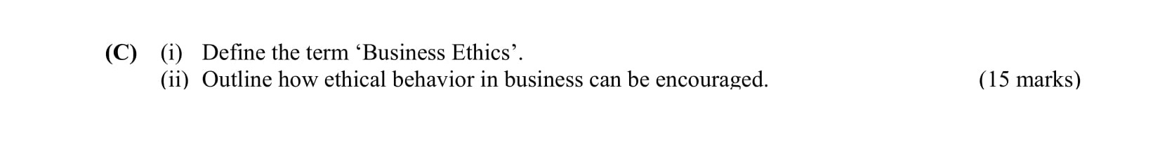 Define-the-term-'Business-Ethics'-Leaving Cert Business-Question C-2012.png