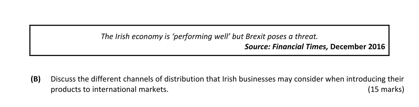 Discuss-the-different-channels-of-distribution-that-Irish-businesses-may-consider-when-introducing-their-products-to-international-markets.-Leaving Cert Business-Question 3(B)-2017.png