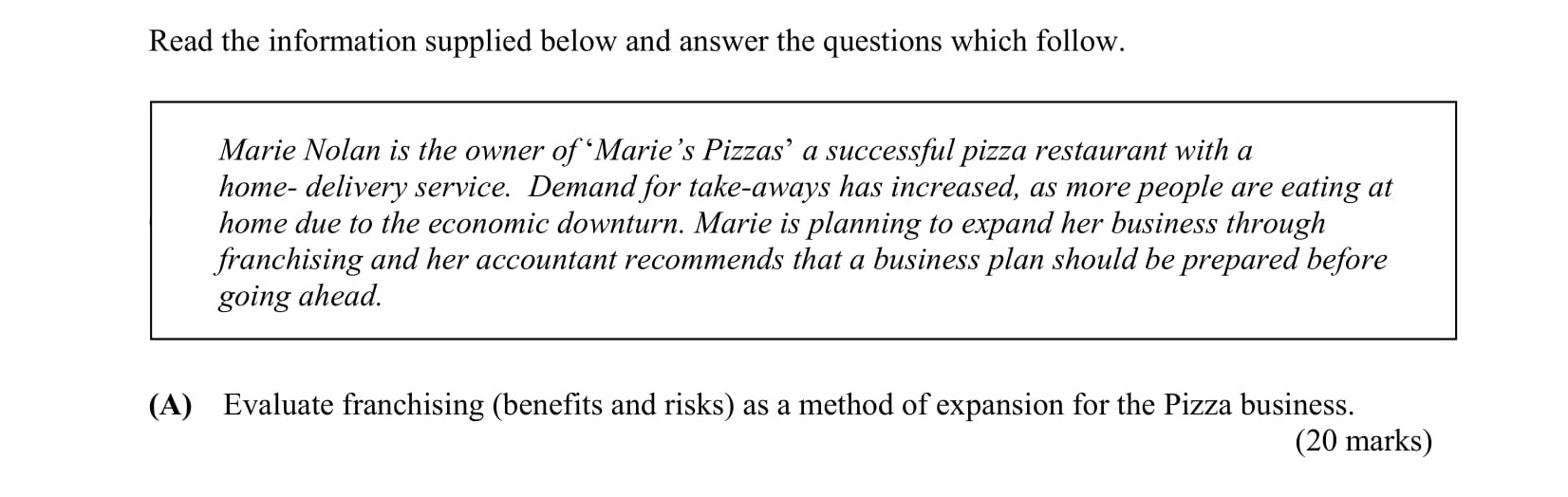 Marie-Nolan-is-the-owner-of-‘Marie’s-Pizzas’,-a-successful-pizza-restaurant-with-a-home-delivery-service-Leaving Cert Business-Question 6(A)-2010.png