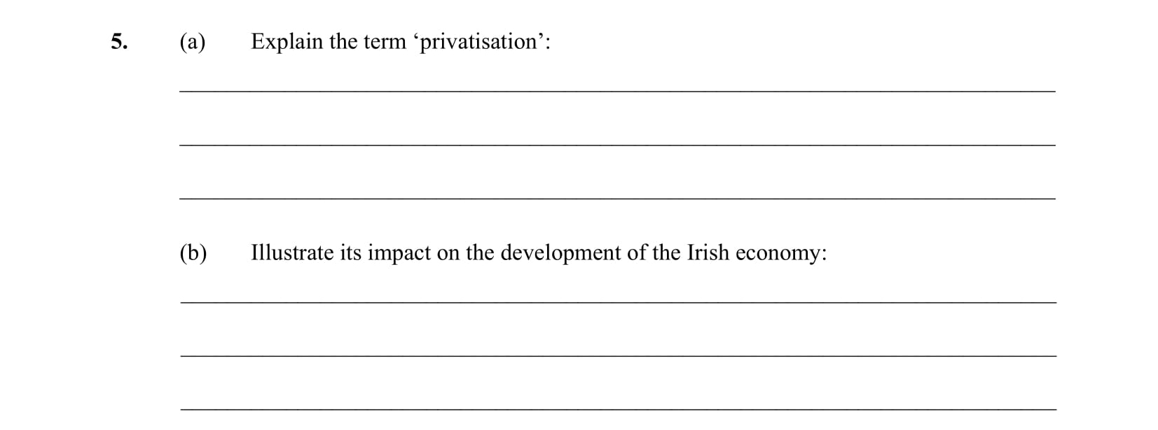 5.-(a)-Explain-the-term-‘privatisation’:--Privatisation-refers-to-the-process-of-transferring-ownership-of-a-business,-enterprise,-or-public-service-from-the-government-to-private-individuals-or-organizations-Leaving Cert Business-Question 5-2006.png