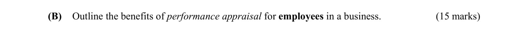 Outline-the-benefits-of-performance-appraisal-for-employees-in-a-business-Leaving Cert Business-Question 6B-2008.png