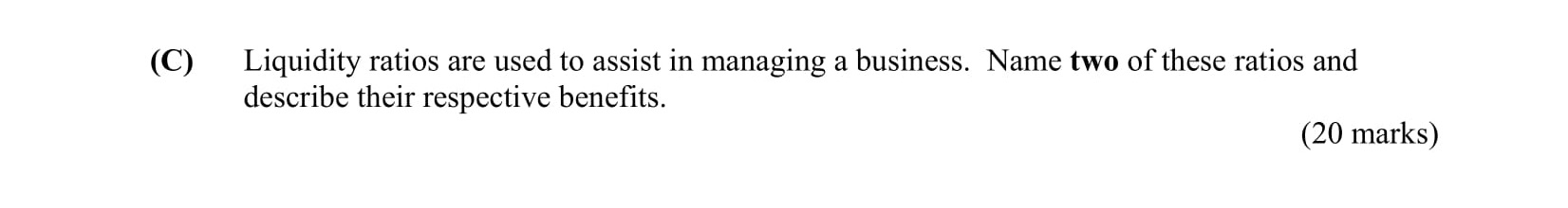 Liquidity-ratios-are-used-to-assist-in-managing-a-business-Leaving Cert Business-Question C-2007.png