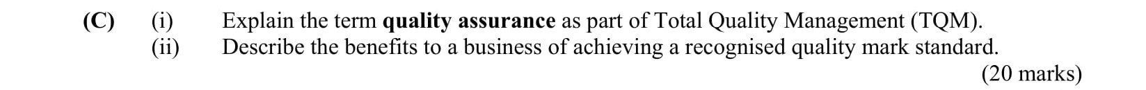Explain-the-term-quality-assurance-as-part-of-Total-Quality-Management-(TQM)-Leaving Cert Business-Question (C)-2016.png