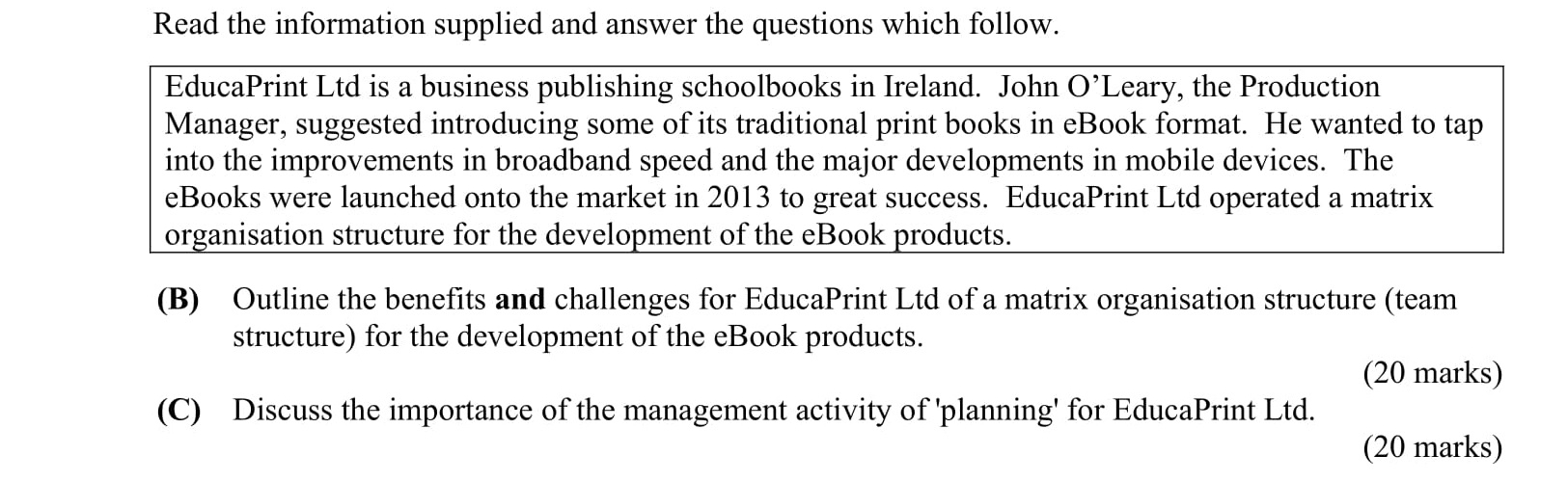 Outline-the-benefits-and-challenges-for-EducaPrint-Ltd-of-a-matrix-organisation-structure-(team-structure)-for-the-development-of-the-eBook-products-Leaving Cert Business-Question B-2013.png