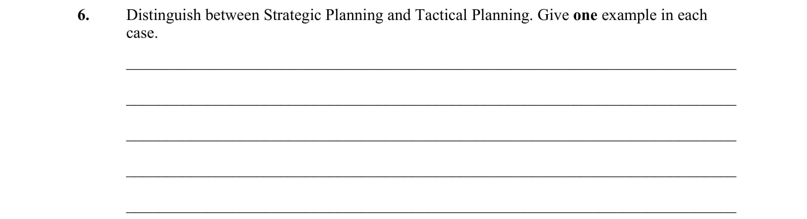 Distinguish-between-Strategic-Planning-and-Tactical-Planning-Leaving Cert Business-Question 6-2008.png