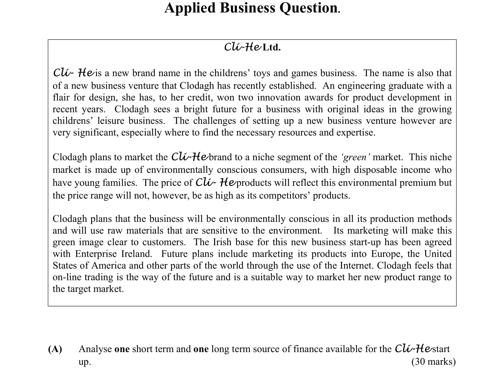 Analyse-one-short-term-and-one-long-term-source-of-finance-available-for-the-Clú-He-start-up-Leaving Cert Business-Question A-2003.png