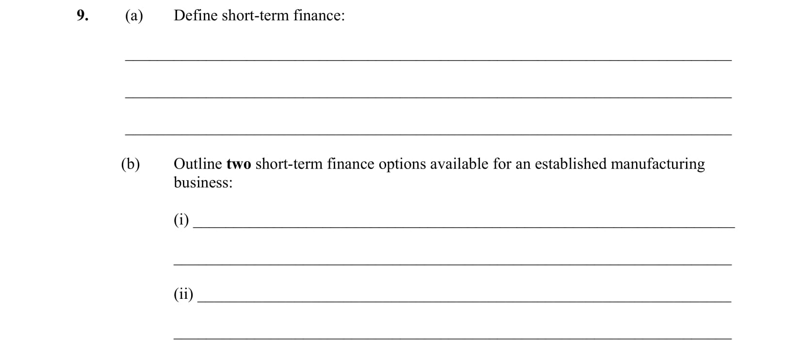 Define-short-term-finance:--Short-term-finance-refers-to-funding-that-is-available-for-less-than-one-year-Leaving Cert Business-Question 9-2006.png