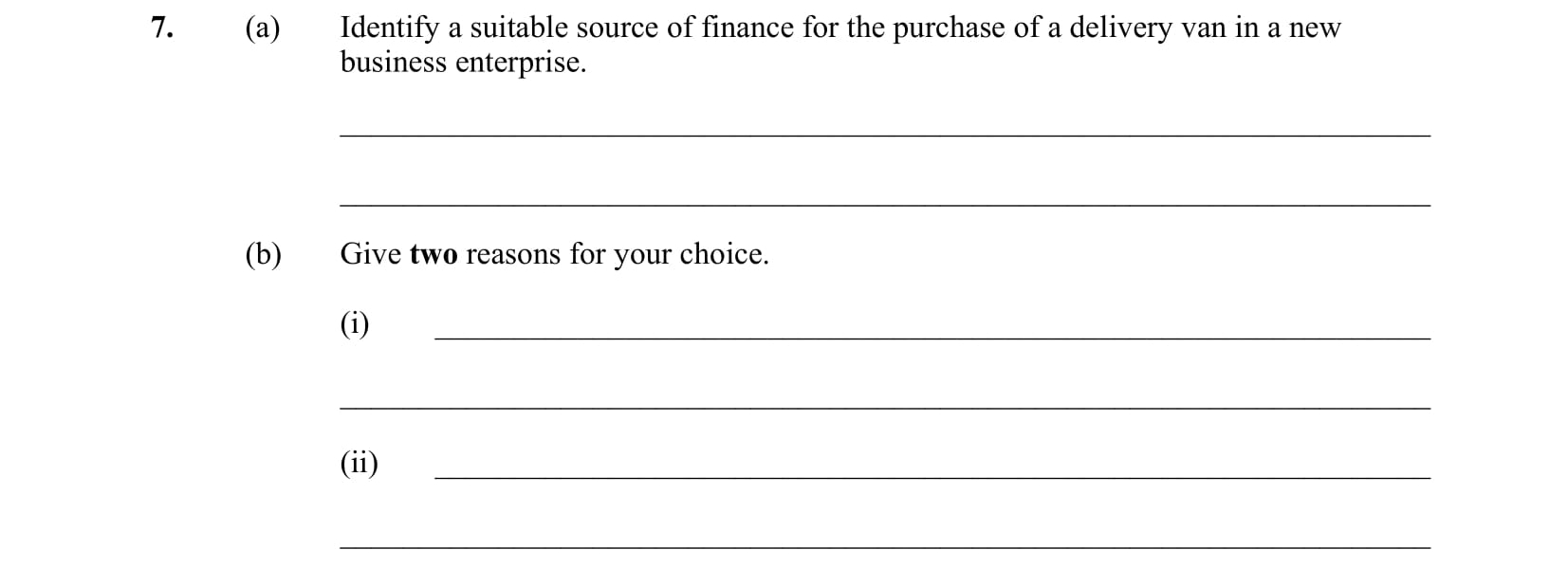 7.-(a)-Identify-a-suitable-source-of-finance-for-the-purchase-of-a-delivery-van-in-a-new-business-enterprise-Leaving Cert Business-Question 7-2008.png