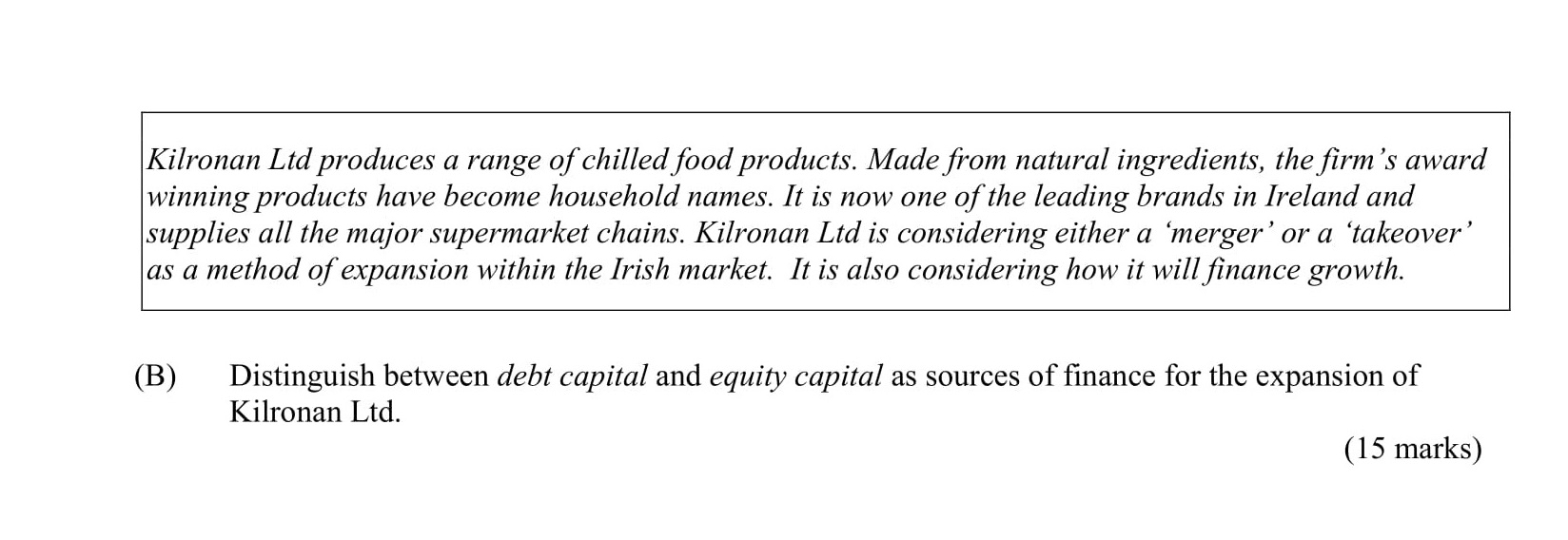 Distinguish-between-debt-capital-and-equity-capital-as-sources-of-finance-for-the-expansion-of-Kilronan-Ltd.-Leaving Cert Business-Question B-2011.png