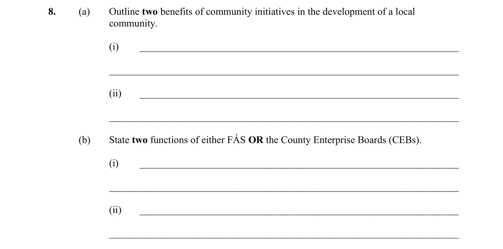 8.-(a)-Outline-two-benefits-of-community-initiatives-in-the-development-of-a-local-community-Leaving Cert Business-Question 8-2008.png
