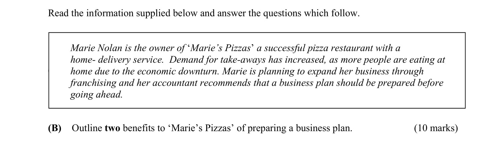 Outline-two-benefits-to-'Marie’s-Pizzas'-of-preparing-a-business-plan-Leaving Cert Business-Question B-2010.png