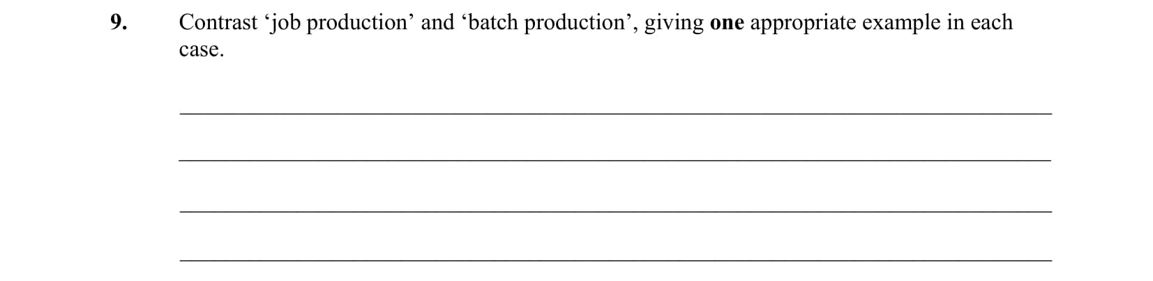 Contrast-'job-production'-and-'batch-production',-giving-one-appropriate-example-in-each-case.--Leaving Cert Business-Question 9-2009.png