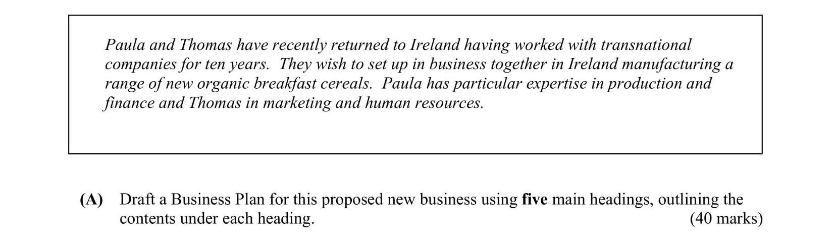 Paula-and-Thomas-have-recently-returned-to-Ireland-having-worked-with-transnational-companies-for-ten-years-Leaving Cert Business-Question A-2006.png