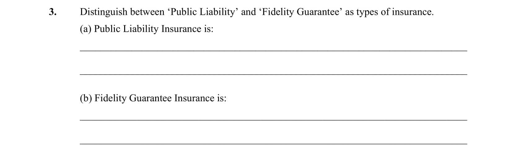 Distinguish-between-'Public-Liability'-and-'Fidelity-Guarantee'-as-types-of-insurance-Leaving Cert Business-Question 3-2009.png