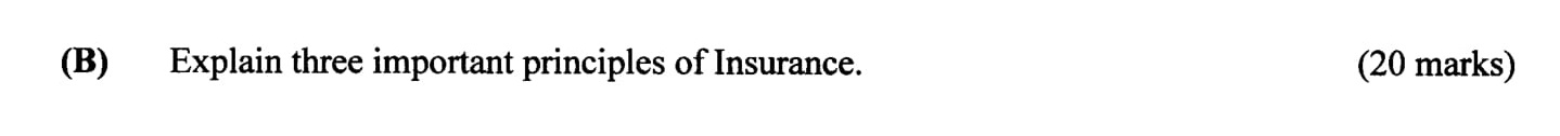 Explain-three-important-principles-of-Insurance.--Leaving Cert Business-Question B-2002.png