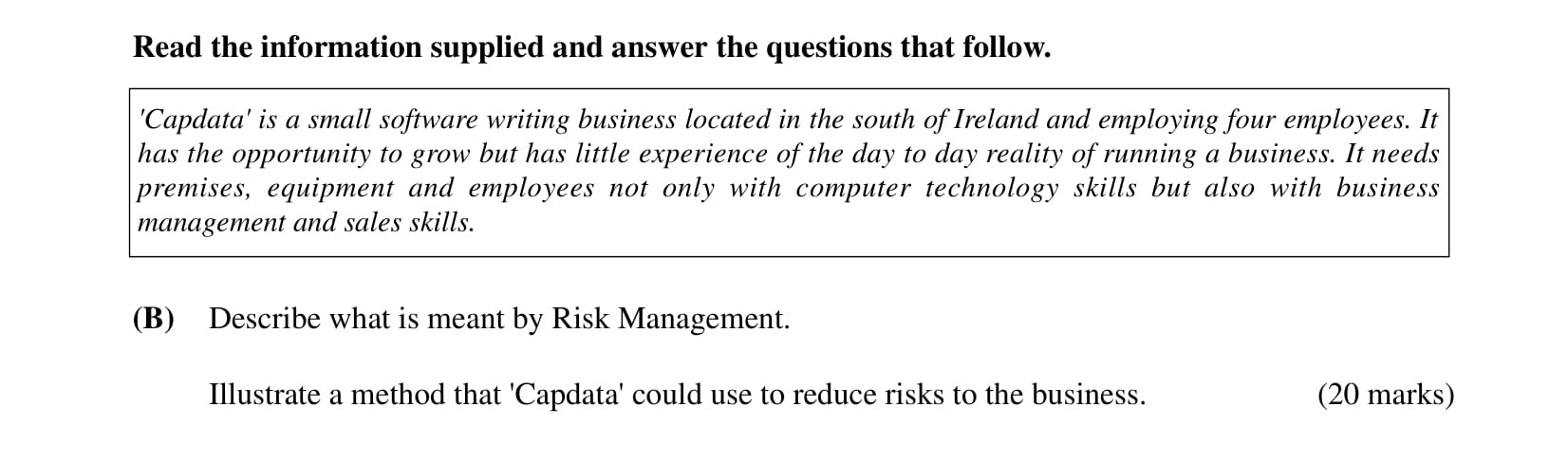 Capdata-is-a-small-software-writing-business-located-in-the-south-of-Ireland-and-employing-four-employees-Leaving Cert Business-Question B-2001.png