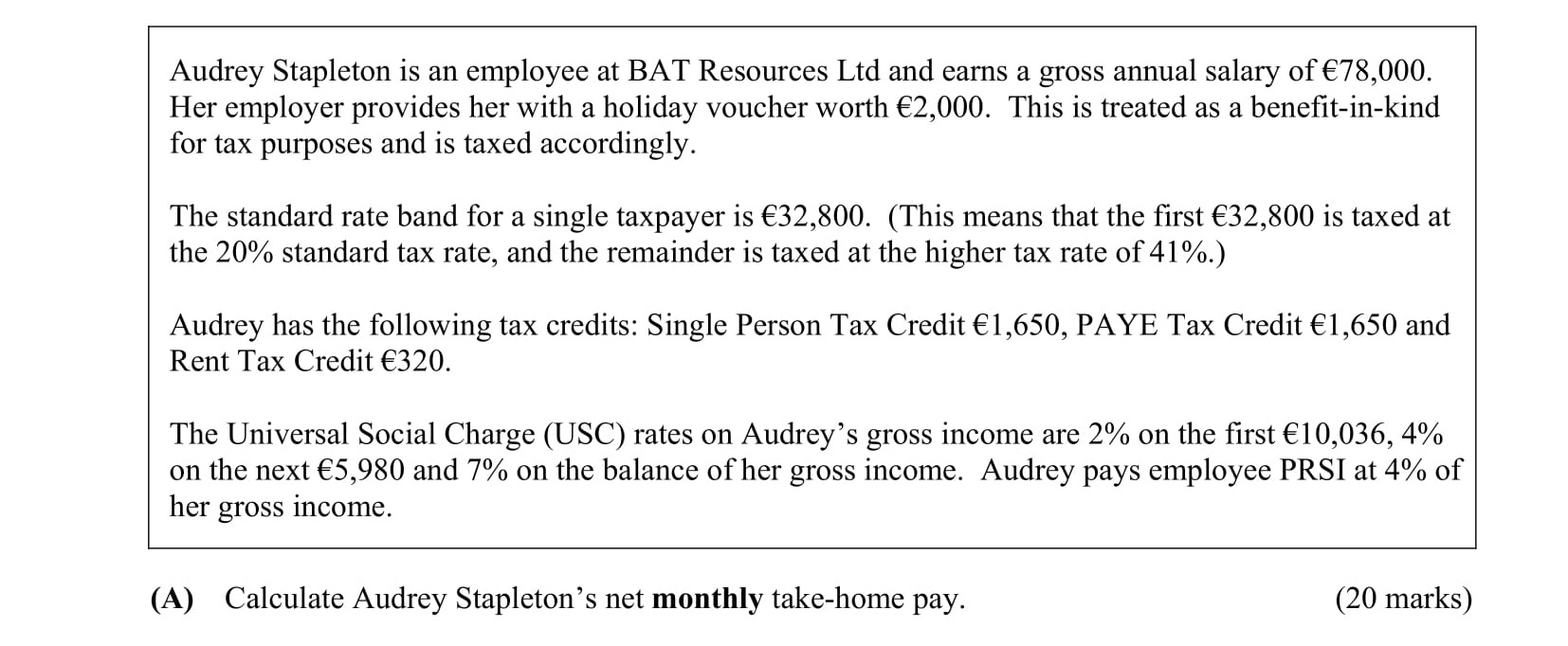 Audrey-Stapleton-is-an-employee-at-BAT-Resources-Ltd-and-earns-a-gross-annual-salary-of-€78,000-Leaving Cert Business-Question A-2013.png