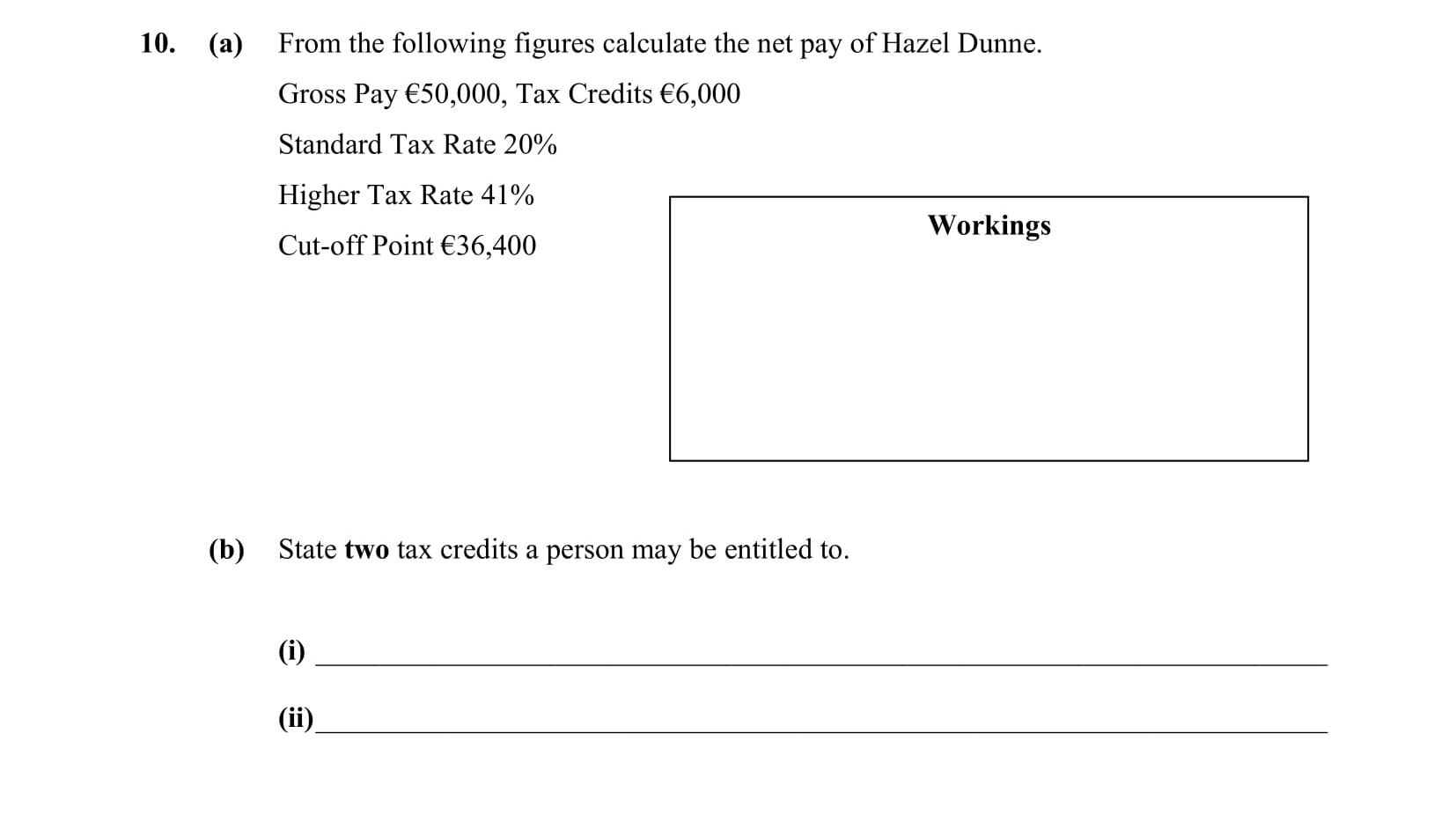 From-the-following-figures-calculate-the-net-pay-of-Hazel-Dunne-Leaving Cert Business-Question 10-2010.png