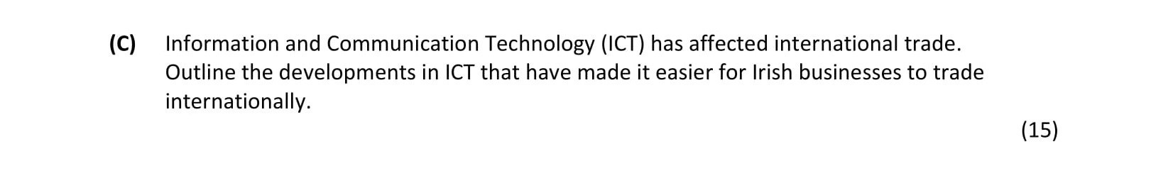 Information-and-Communication-Technology-(ICT)-has-affected-international-trade-Leaving Cert Business-Question 3C-2017.png