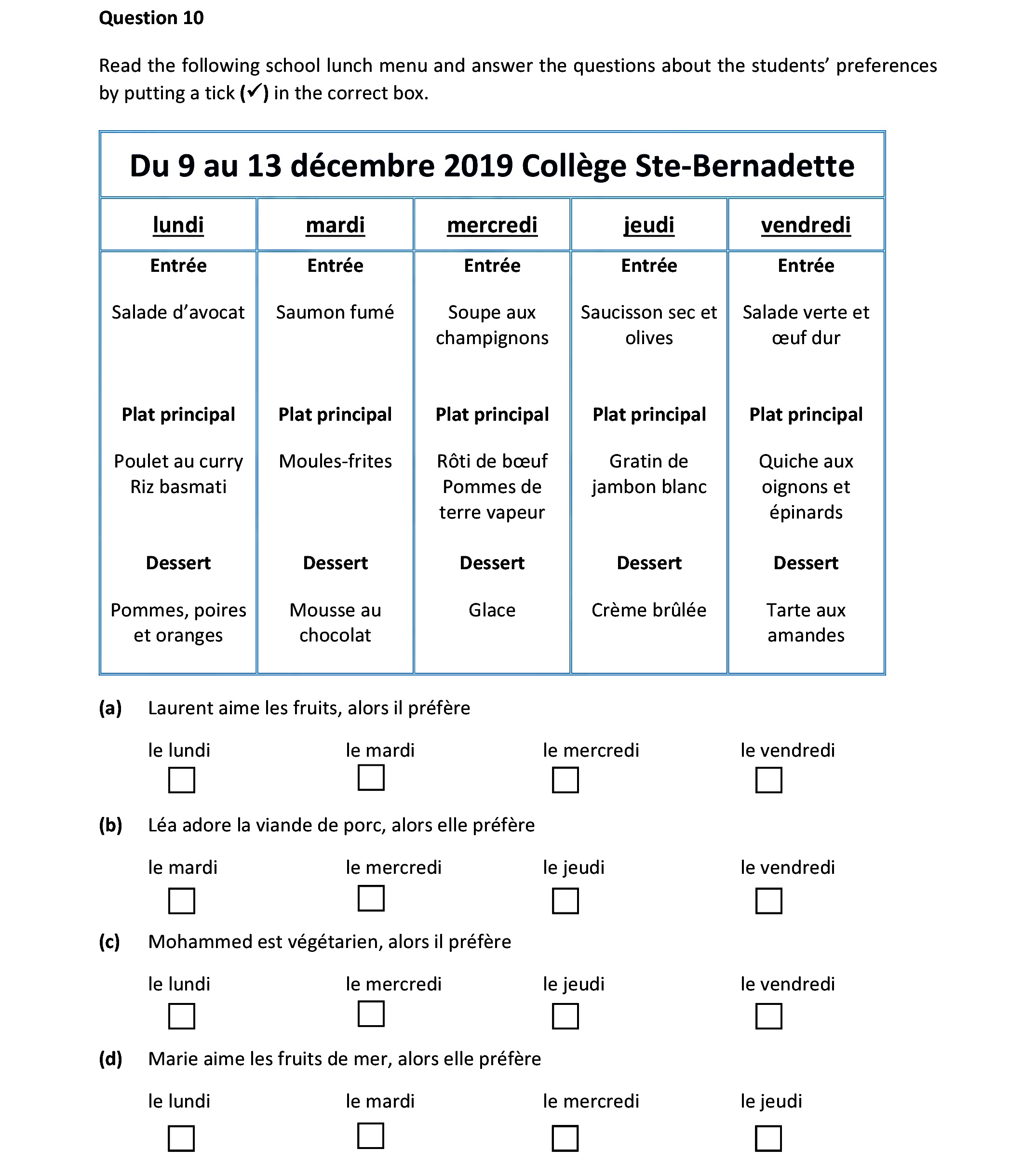 Read-the-following-school-lunch-menu-and-answer-the-questions-about-the-students’-preferences-by-putting-a-tick-(✔)-in-the-correct-box-Junior Cycle French-Question 10-2020.png