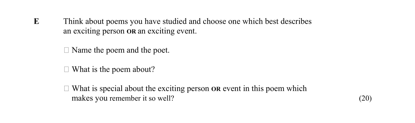 Think-about-poems-you-have-studied-and-choose-one-which-best-describes-an-exciting-person-or-an-exciting-event-Junior Cycle English-Question E-2005.png