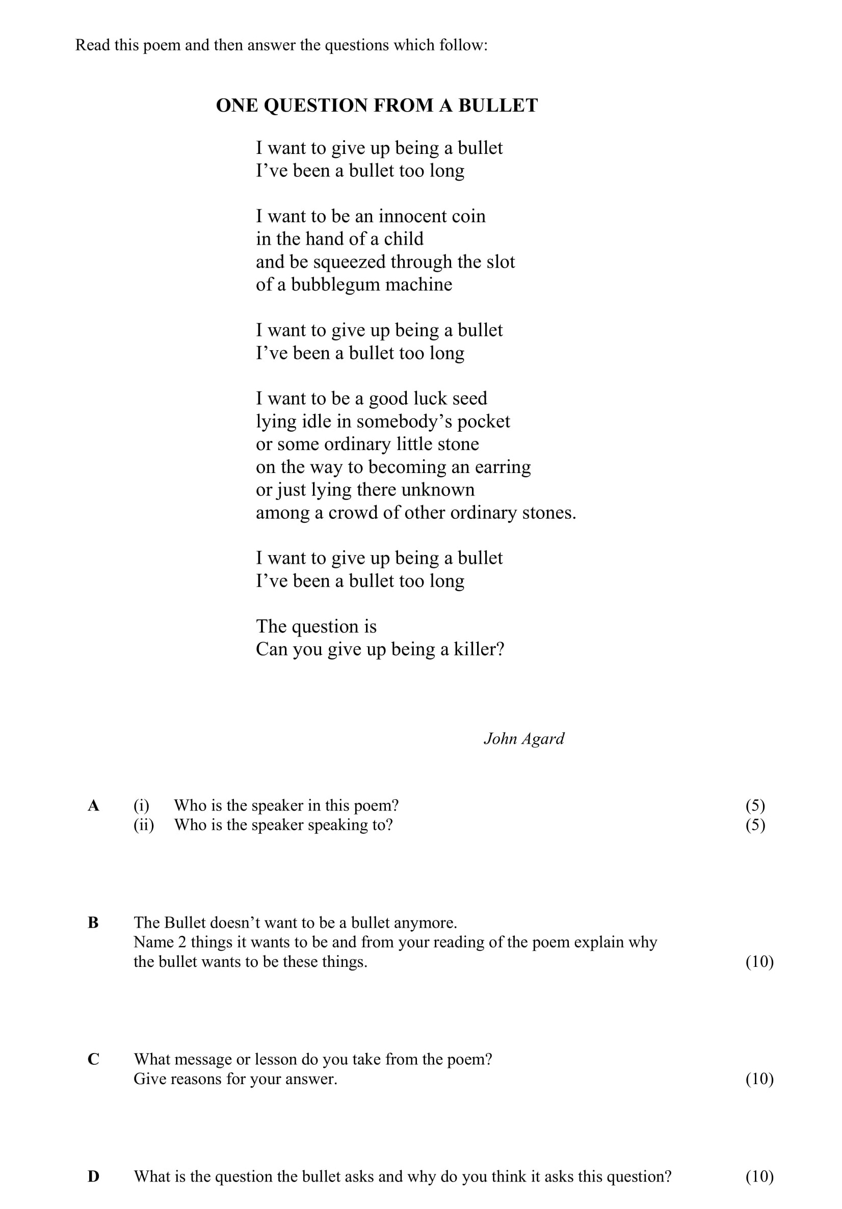 Who-is-the-speaker-in-this-poem?---Who-is-the-speaker-speaking-to?----The-Bullet-doesn’t-want-to-be-a-bullet-anymore-Junior Cycle English-Question A-2009.png