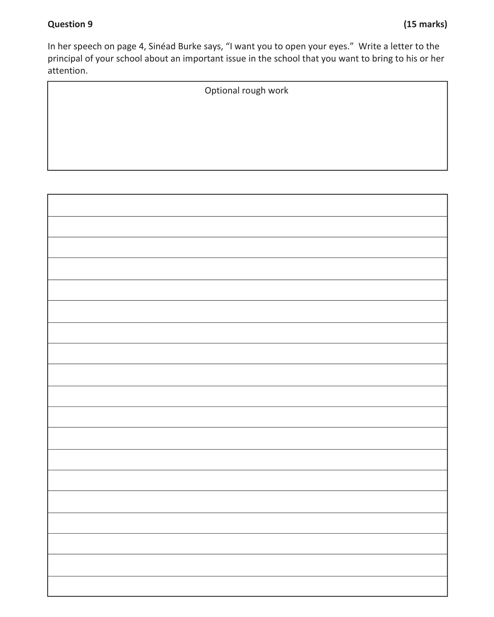 In-her-speech-on-page-4,-Sinéad-Burke-says,-"I-want-you-to-open-your-eyes."-Write-a-letter-to-the-principal-of-your-school-about-an-important-issue-in-the-school-that-you-want-to-bring-to-his-or-her-attention.-Junior Cycle English-Question 9-2019.png