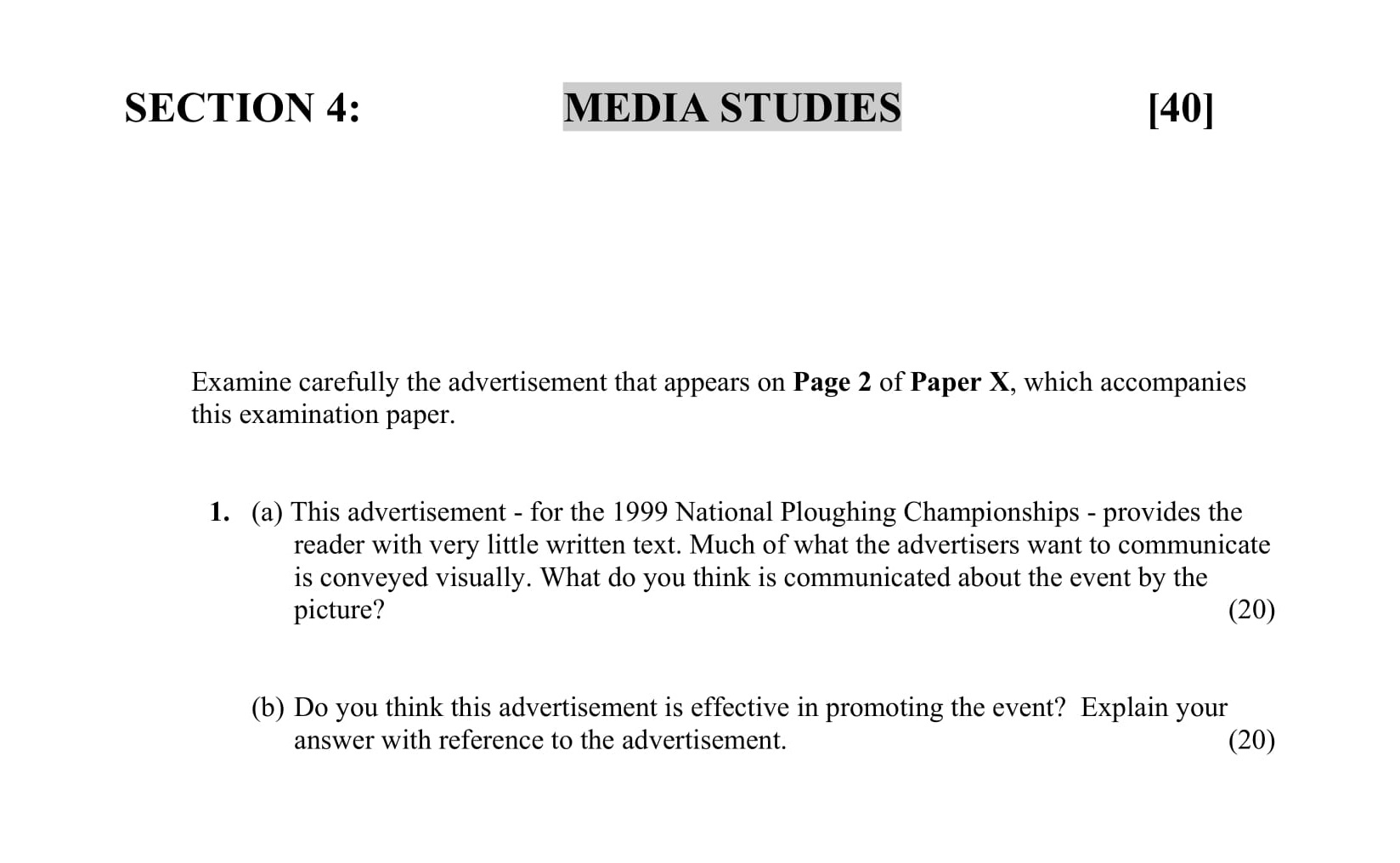 Examine-carefully-the-advertisement-that-appears-on-Page-2-of-Paper-X,-which-accompanies-this-examination-paper-Junior Cycle English-Question 1-2006.png